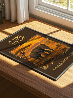 A Time to Die Classic Book Art Print by Wilbur Smith – print on a sunlit desk