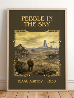 Pebble in the Sky Classic Book Art Print by Isaac Asimov – framed print leaning on a wooden floor