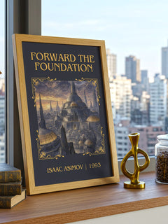 Forward the Foundation Classic Book Art Print by Isaac Asimov – framed print on a city-view windowsill