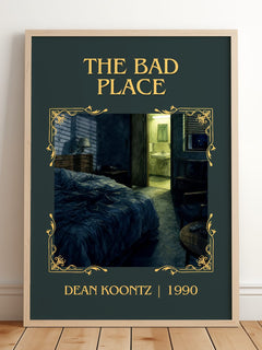 The Bad Place Classic Book Art Print by Dean Koontz – framed print leaning on a wooden floor