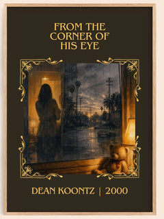 From the Corner of His Eye Classic Book Art Print by Dean Koontz – book poster