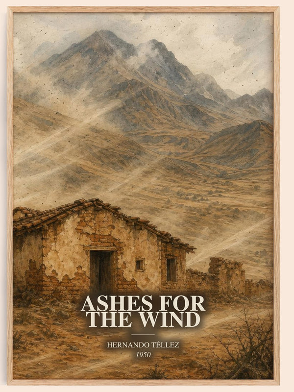 Ashes For The Wind watercolour book poster by Hernando Téllez – framed literary art print