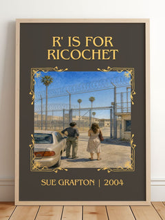 R' Is for Ricochet Classic Book Art Print by Sue Grafton – framed print leaning on a wooden floor