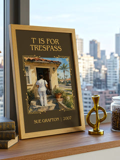 T' Is for Trespass Classic Book Art Print by Sue Grafton – framed print on a city-view windowsill