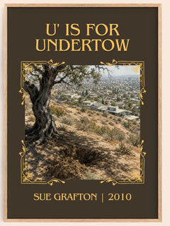 U' Is for Undertow Classic Book Art Print by Sue Grafton – book poster