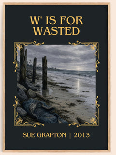 W' Is for Wasted Classic Book Art Print by Sue Grafton – book poster