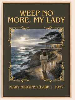 Weep No More, My Lady Classic Book Art Print by Mary Higgins Clark – book poster