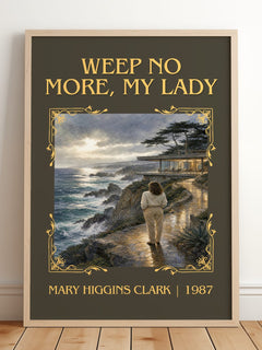 Weep No More, My Lady Classic Book Art Print by Mary Higgins Clark – framed print leaning on a wooden floor