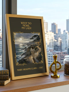 Weep No More, My Lady Classic Book Art Print by Mary Higgins Clark – framed print on a city-view windowsill