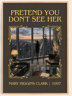 Pretend You Don't See Her Classic Book Art Print by Mary Higgins Clark – book poster
