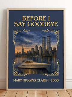 Before I Say Goodbye Classic Book Art Print by Mary Higgins Clark – framed print leaning on a wooden floor