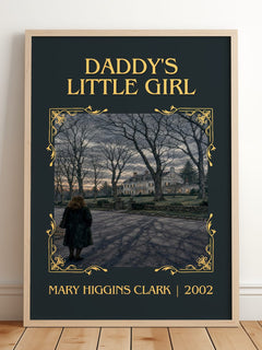 Daddy's Little Girl Classic Book Art Print by Mary Higgins Clark – framed print leaning on a wooden floor