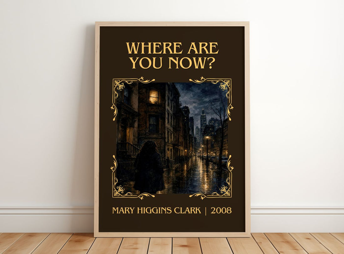 Where Are You Now? Classic Book Art Print by Mary Higgins Clark – framed print leaning on a wooden floor
