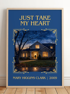 Just Take My Heart Classic Book Art Print by Mary Higgins Clark – framed print leaning on a wooden floor