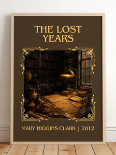 The Lost Years Classic Book Art Print by Mary Higgins Clark – framed print leaning on a wooden floor