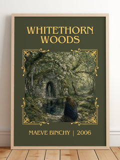 Whitethorn Woods Classic Book Art Print by Maeve Binchy – framed print leaning on a wooden floor