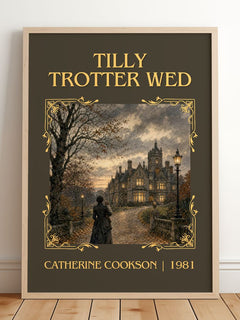 Tilly Trotter Wed Classic Book Art Print by Catherine Cookson – framed print leaning on a wooden floor