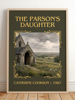 The Parson's Daughter Classic Book Art Print by Catherine Cookson – framed print leaning on a wooden floor