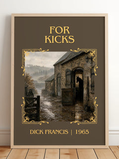 For Kicks Classic Book Art Print by Dick Francis – framed print leaning on a wooden floor