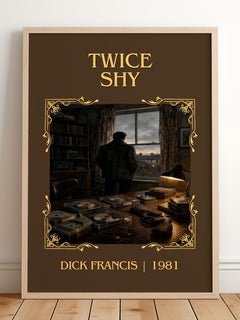 Twice Shy Classic Book Art Print by Dick Francis – framed print leaning on a wooden floor