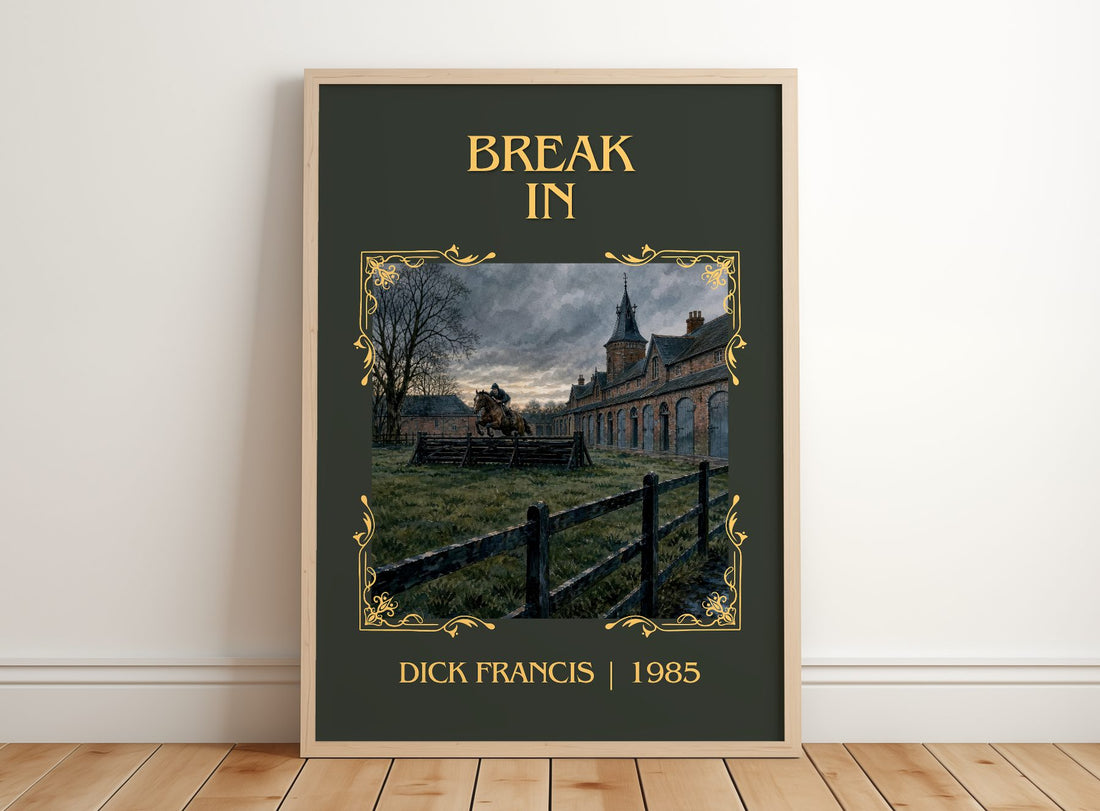 Break In Classic Book Art Print by Dick Francis – framed print leaning on a wooden floor