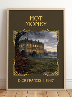 Hot Money Classic Book Art Print by Dick Francis – framed print leaning on a wooden floor