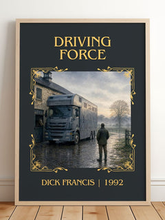 Driving Force Classic Book Art Print by Dick Francis – framed print leaning on a wooden floor