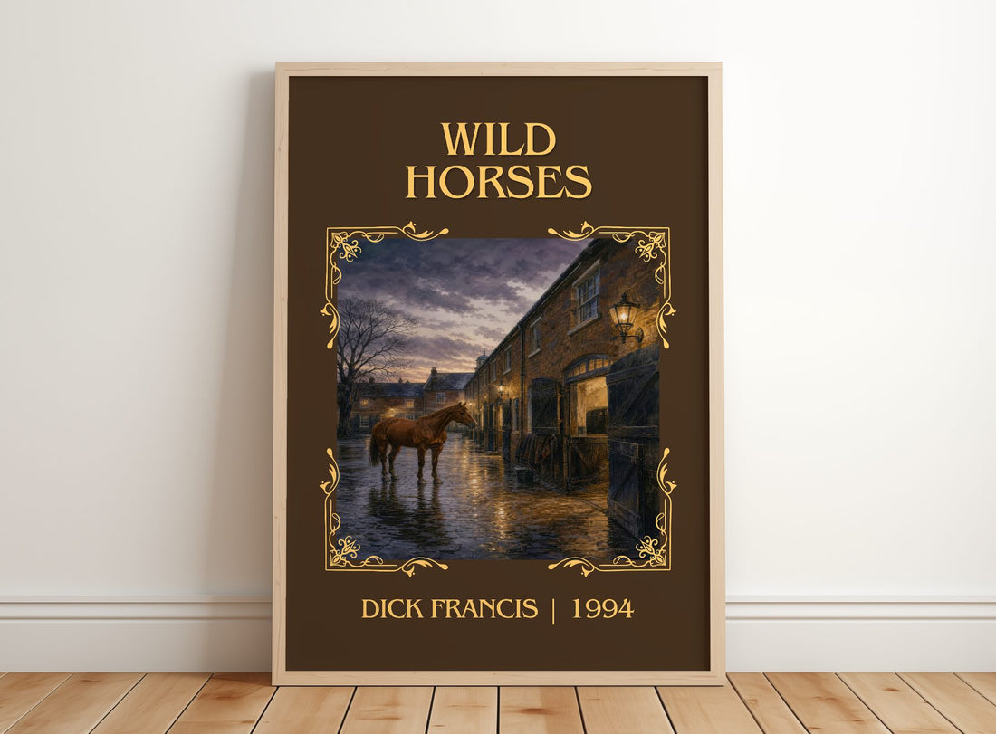 Wild Horses Classic Book Art Print by Dick Francis – framed print leaning on a wooden floor