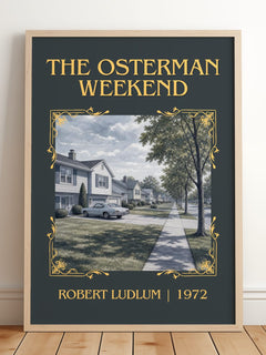 The Osterman Weekend Classic Book Art Print by Robert Ludlum – framed print leaning on a wooden floor