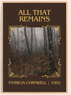 All That Remains Classic Book Art Print by Patricia Cornwell – book poster