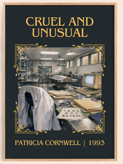 Cruel and Unusual Classic Book Art Print by Patricia Cornwell – book poster