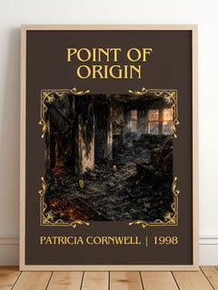 Point of Origin Classic Book Art Print by Patricia Cornwell – framed print leaning on a wooden floor