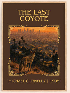 The Last Coyote Classic Book Art Print by Michael Connelly – book poster