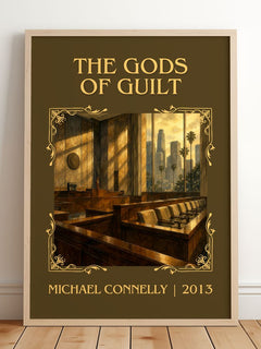 The Gods of Guilt Classic Book Art Print by Michael Connelly – framed print leaning on a wooden floor