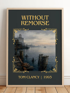 Without Remorse Classic Book Art Print by Tom Clancy – framed print leaning on a wooden floor