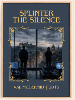 Splinter the Silence Classic Book Art Print by Val McDermid – book poster