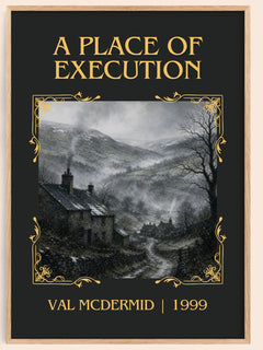 A Place of Execution Classic Book Art Print by Val McDermid – book poster