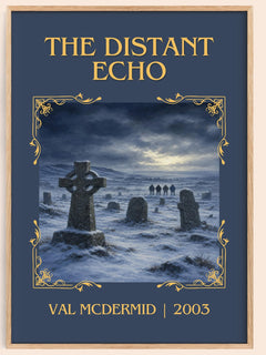 The Distant Echo Classic Book Art Print by Val McDermid – book poster
