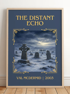 The Distant Echo Classic Book Art Print by Val McDermid – framed print leaning on a wooden floor