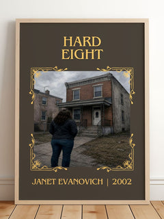 Hard Eight Classic Book Art Print by Janet Evanovich – framed print leaning on a wooden floor