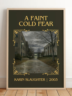 A Faint Cold Fear Classic Book Art Print by Karin Slaughter – framed print leaning on a wooden floor