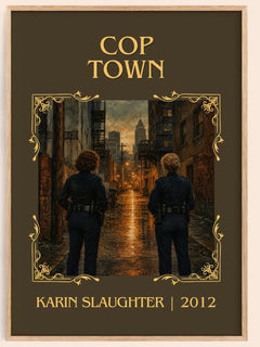 Cop Town Classic Book Art Print by Karin Slaughter – book poster