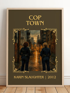 Cop Town Classic Book Art Print by Karin Slaughter – framed print leaning on a wooden floor