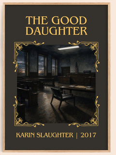 The Good Daughter Classic Book Art Print by Karin Slaughter – book poster
