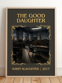 The Good Daughter Classic Book Art Print by Karin Slaughter – framed print leaning on a wooden floor