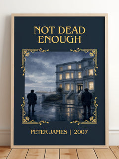 Not Dead Enough Classic Book Art Print by Peter James – framed print leaning on a wooden floor