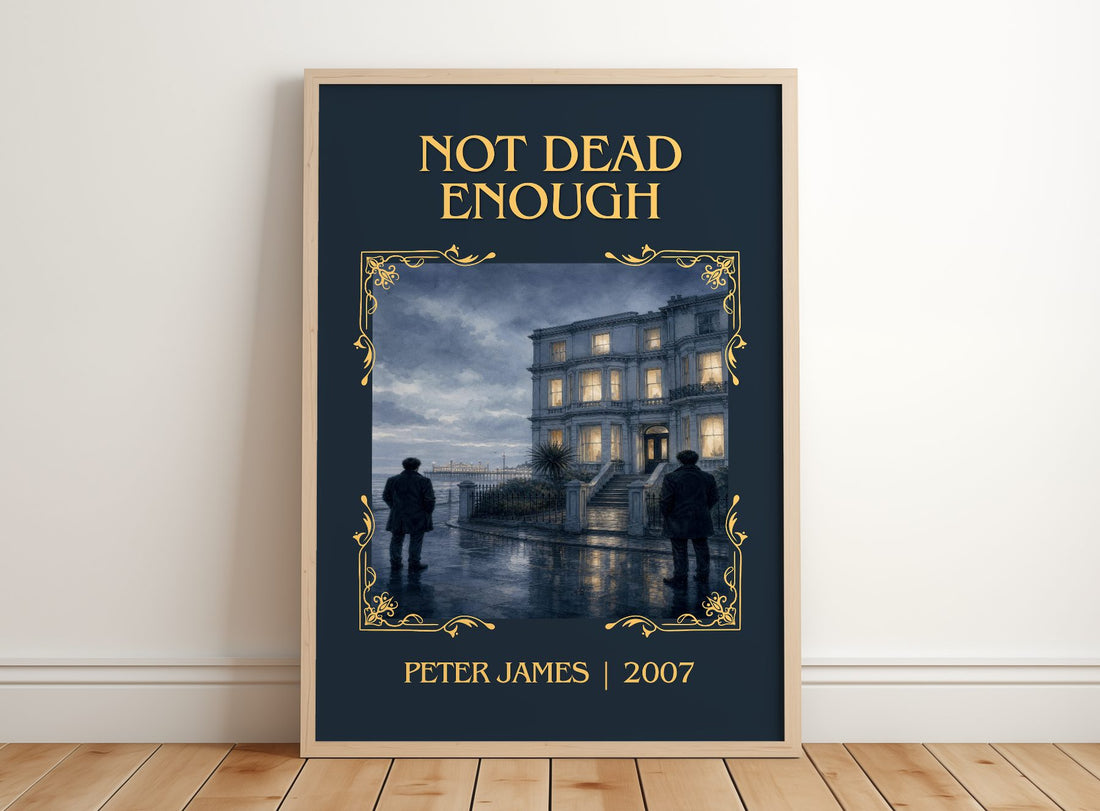 Not Dead Enough Classic Book Art Print by Peter James – framed print leaning on a wooden floor