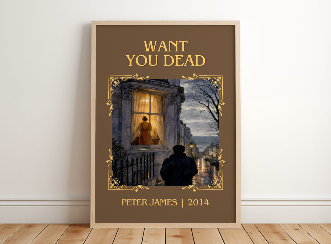 Want You Dead Classic Book Art Print by Peter James – framed print leaning on a wooden floor