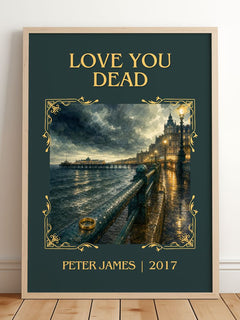 Love You Dead Classic Book Art Print by Peter James – framed print leaning on a wooden floor