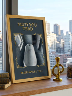 Need You Dead Classic Book Art Print by Peter James – framed print on a city-view windowsill